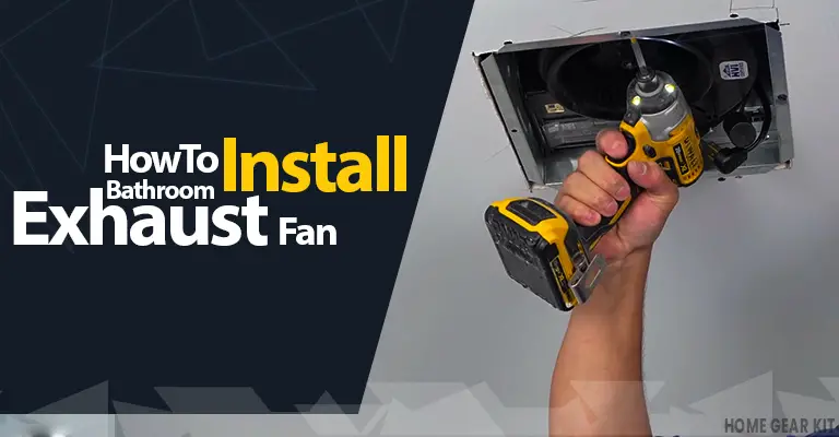 How to Instal a Bathroom Exhaust Fan