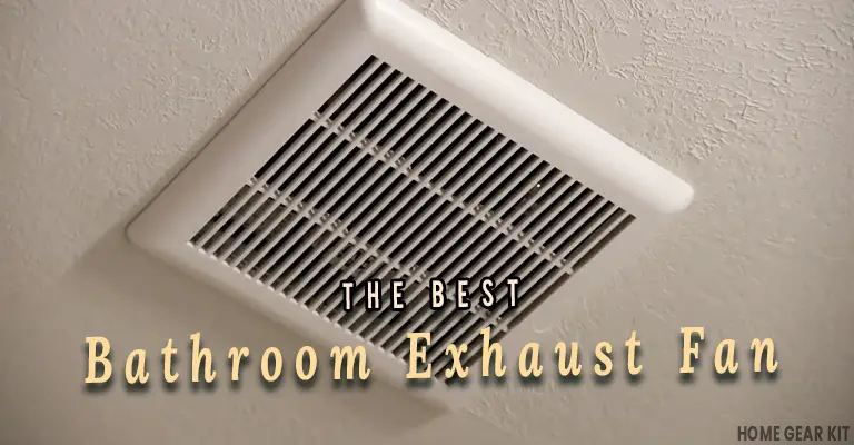 best bathroom exhaust fan