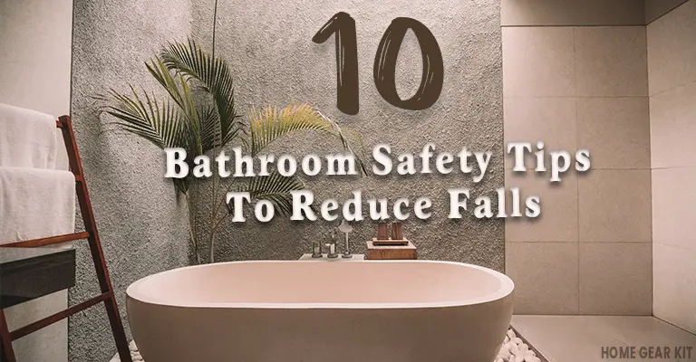 Bathroom Safety Tips To Reduce Falls