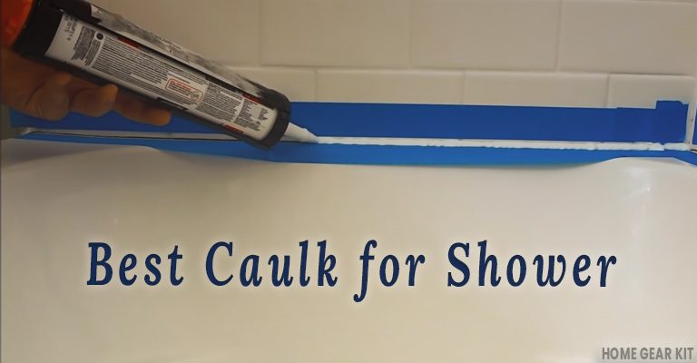 Best Caulk for Shower