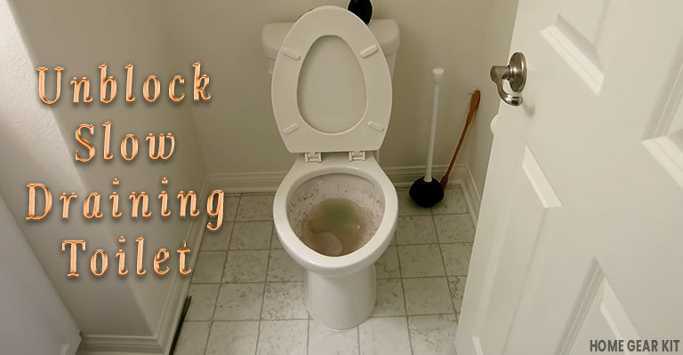 Unblock slow draining toilet